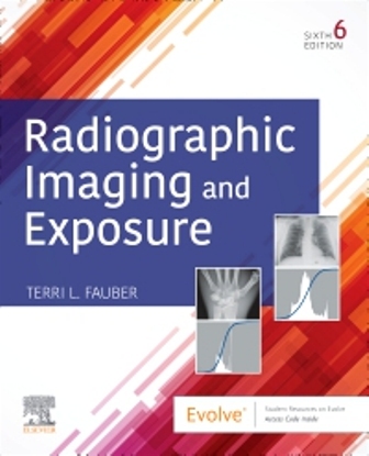 Test Bank for Radiographic Imaging and Exposure 6th Edition Fauber