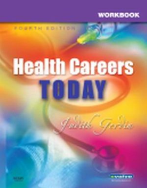 Test Bank for Health Careers Today 4th Edition by Judith Gerdin