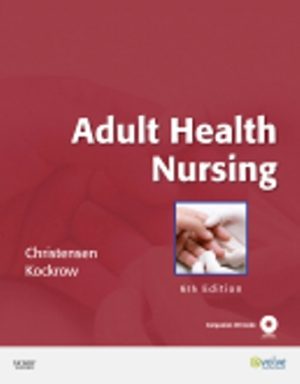 Test Bank for Adult Health Nursing 6th Edition By Barbara Lauritsen Christensen
