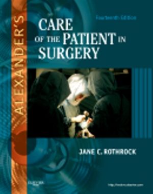 Test Bank for Alexanders Care of the Patient in Surgery 14th Edition by Rothrock