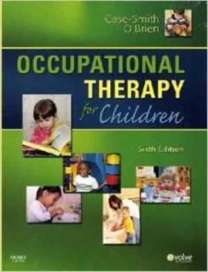 Solution Manual for Occupational Therapy for Children 6th Edition By Jane Case-Smith