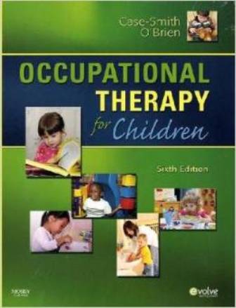 Test Bank for Occupational Therapy for Children 6th Edition By Jane Case-Smith