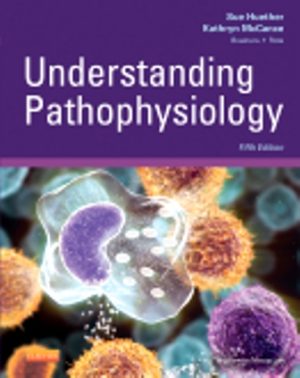 Test Bank for Understanding Pathophysiology 5th Edition by Sue E. Huether