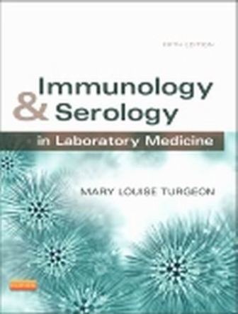 Test Bank for Immunology and Serology 5th Edition Turgeon