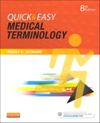 Test Bank for Quick & Easy Medical Terminology 8th Edition Peggy Leonard
