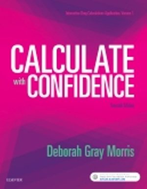 Solution Manual for Calculate with Confidence 7th Edition Deborah C. Gray Morris