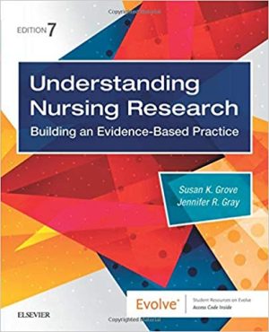 Test Bank for Understanding Nursing Research 7th Edition Susan Grove