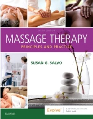 Solution Manual for Massage Therapy Principles and Practice 6th Edition Susan Salvo