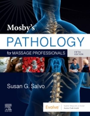 Test Bank for Pathology for Massage Professionals 5th Edition Salvo