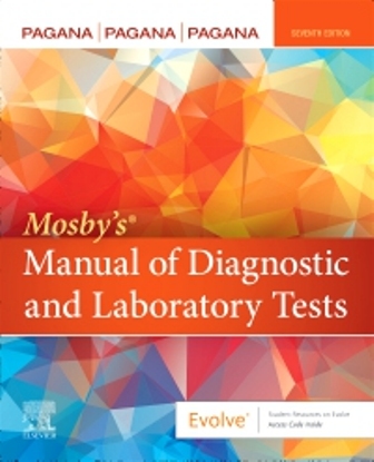 Test Bank for Mosby’s Manual of Diagnostic and Laboratory Tests 7th Edition by Pagana