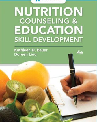 Test Bank for Nutrition Counseling and Education Skill Development 4th Edition Bauer