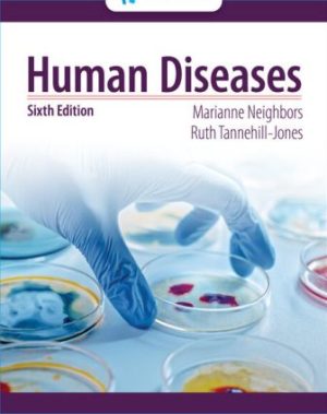 Solution Manual for Human Diseases 6th Edition Neighbors