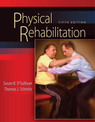 Test Bank for Physical Rehabilitation 5th Edition by Thomas J. Schmitz