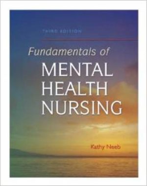 Test Bank for Fundamentals of Mental Health Nursing 3rd Edition by Kathryn C. Neeb