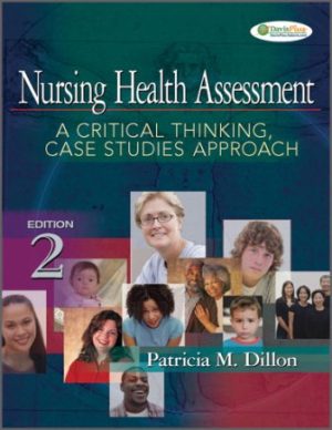 Test Bank for Nursing Health Assessment 2nd Edition Patricia M. Dillon