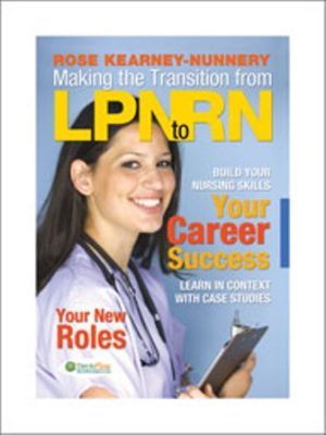 Test Bank for Making the Transition from LPN to RN, 1st Edition, Rose Kearney Nunnery
