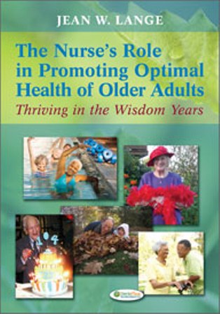 Test Bank for The Nurse's Role in Promoting Optimal Health of Older Adults 1st Edition by Jean W. Lange