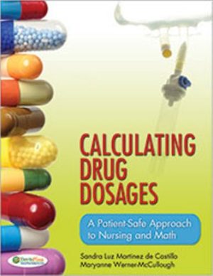 Test Bank for Calculating Drug Dosages 1st Edition Sandra Luz Martinez de Castillo