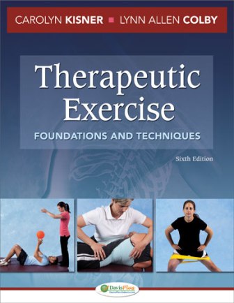Test Bank for Therapeutic Exercise 6th Edition Carolyn Kisner