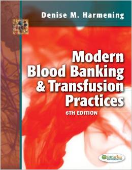 Test Bank for Modern Blood Banking and Transfusion Practices 6th Edition by Denise M. Harmening
