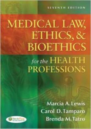 Test Bank for Medical Law, Ethics & Bioethics for the Health Professions 7th Edition by Lewis