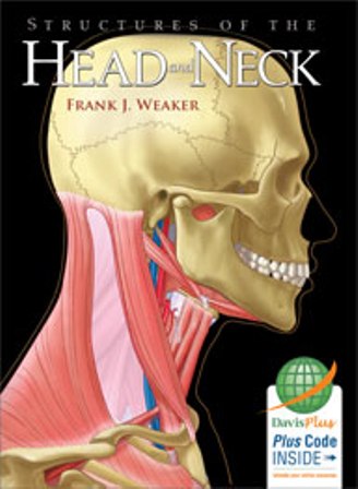 Test Bank for Structures of the Head and Neck 1st Edition Frank J. Weaker