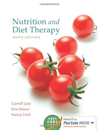 Test Bank for Nutrition and Diet Therapy 6th Edition by Lutz