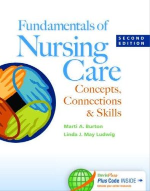 Test Bank for Fundamentals of Nursing Care 2nd Edition by Marti Burton