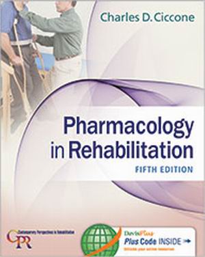 Test Bank for Pharmacology in Rehabilitation 5th Edition Charles D. Ciccone
