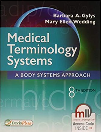 Test Bank for Medical Terminology Systems 8th Edition by Barbara A. Gylys