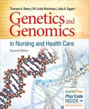 Test Bank for Genetics and Genomics in Nursing and Health Care 2nd Edition Beery
