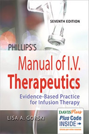 Test Bank for Phillips's Manual of I.V. Therapeutics 7th Edition, Lisa Gorski