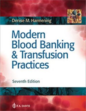 Test Bank for Modern Blood Banking and Transfusion Practices 7th Edition Denise M. Harmening