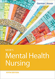 Test Bank for Neeb's Mental Health Nursing 5th Edition Linda M. Gorman, Robynn Anwar
