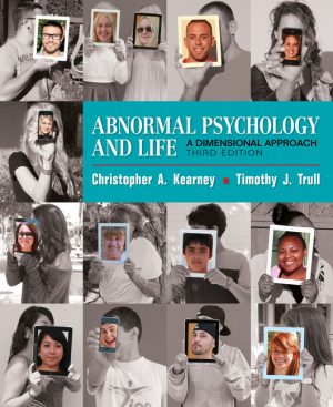 Test Bank for Abnormal Psychology and Life 3rd Edition Kearney