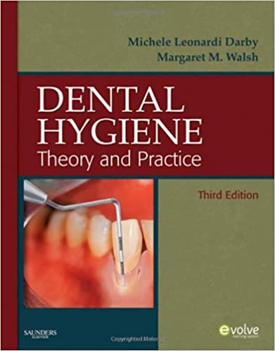 Test Bank for Dental Hygiene Theory and Practice 3rd Edition Michele Darby