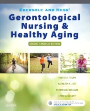Test Bank for Ebersole and Hess' Gerontological Nursing and Healthy Aging in Canada 2nd Edition Theris A. Touhy