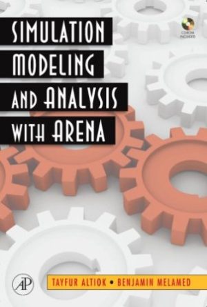 Solution Manual for Simulation Modeling and Analysis with ARENA By, Benjamin Melamed