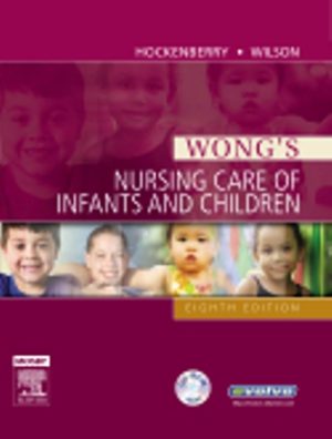 Test Bank for Nursing Care of Infants and Children 8th Edition Hockenberry