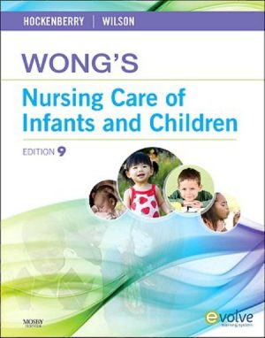 Test Bank for Nursing Care of Infants and Children 9th Edition Hockenberry