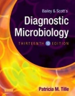 Test Bank for Bailey & Scott's Diagnostic Microbiology 13th Edition Patricia Tille