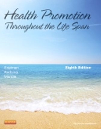 Health Promotion Throughout the Life Span 8th Edition by Carole Lium Edelman