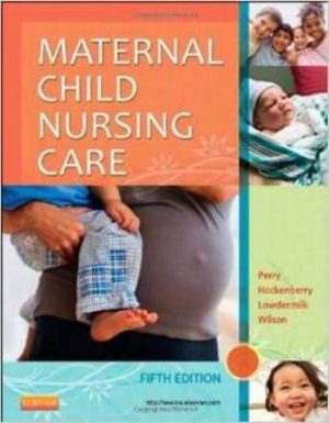 Test Bank for Maternal Child Nursing Care 5th Edition Shannon E. Perry