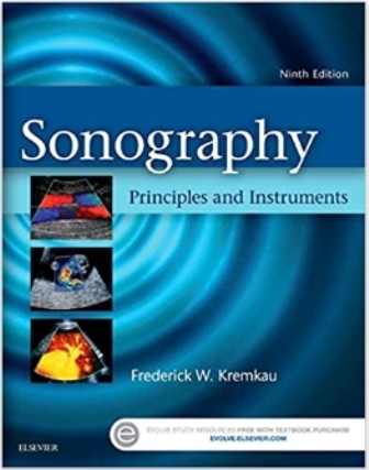 Test Bank for Sonography Principles and Instruments 9th Edition by Kremkau