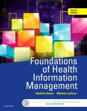Test Bank for Foundations of Health Information Management 4th Edition Nadinia Davis