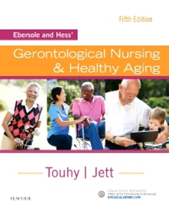 Test Bank for Ebersole and Hess' Gerontological Nursing & Healthy Aging 5th Edition Theris A. Touhy