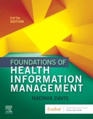 Test Bank for Foundations of Health Information Management 5th Edition Davis