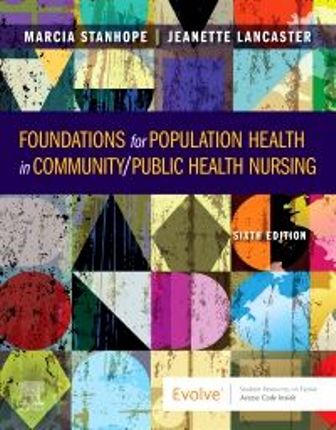 Test Bank for Foundations for Population Health in Community/Public Health Nursing 6th Edition Stanhope