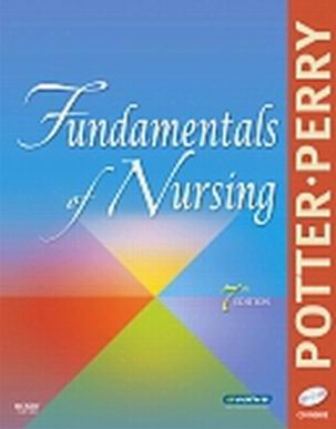 Test Bank for Fundamentals of Nursing 7th Edition Patricia A. Potter, RAnne Griffin Perry