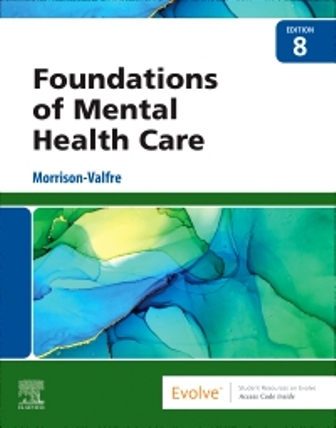 Test Bank for Foundations of Mental Health Care 8th Edition Morrison-Valfre